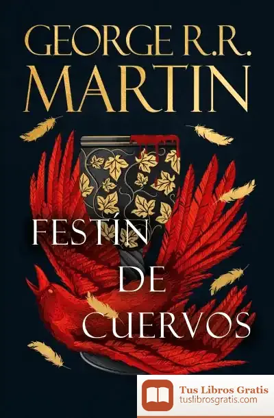 Descargar Festín De Cuervos (Canción De Hielo Y Fuego 4)