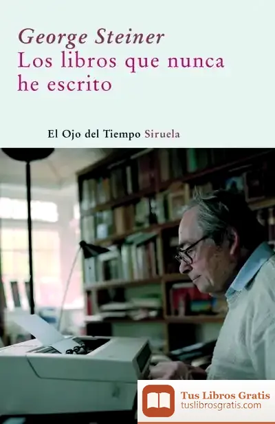Descargar Los Libros Que Nunca He Escrito