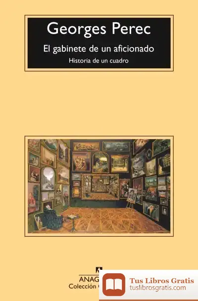 Descargar El Gabinete De Un Aficionado de Georges Perec