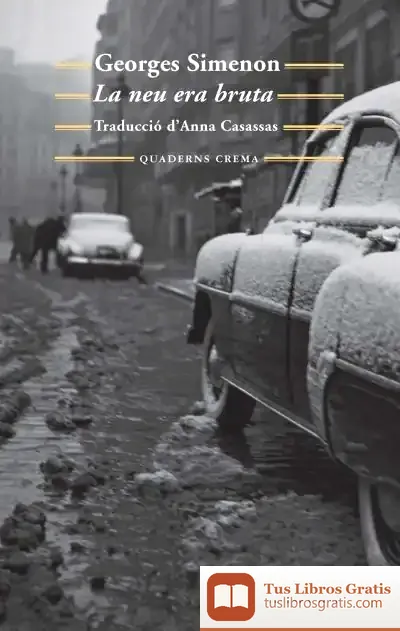 Descargar La Neu Era Bruta de Georges Simenon