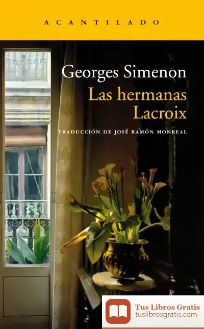 Descargar Las Hermanas Lacroix de Georges Simenon