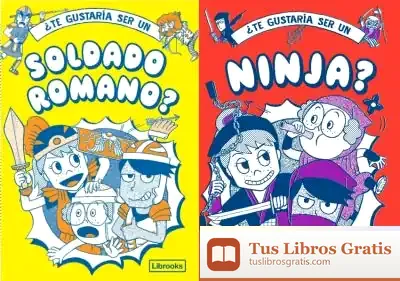 Descargar ¿Te Gustaría Ser Un Soldado Romano O Un Ninja? de Georgia Amson-bradshaw