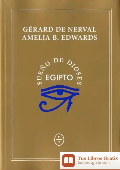 Descargar Egipto, Sueño De Dioses de Gérard de Nerval