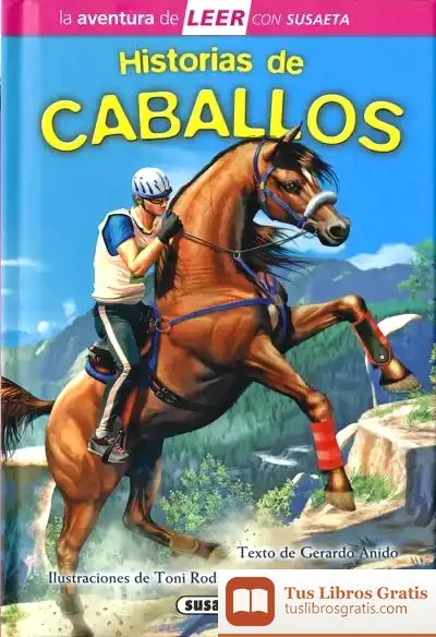 Descargar La Aventura De Leer Con Susaeta - Nivel 3. Historias De Caballos