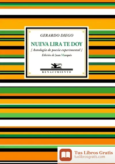 Descargar Nueva Lira Te Doy. (Antología De Poesía Experimental) de Gerardo Diego