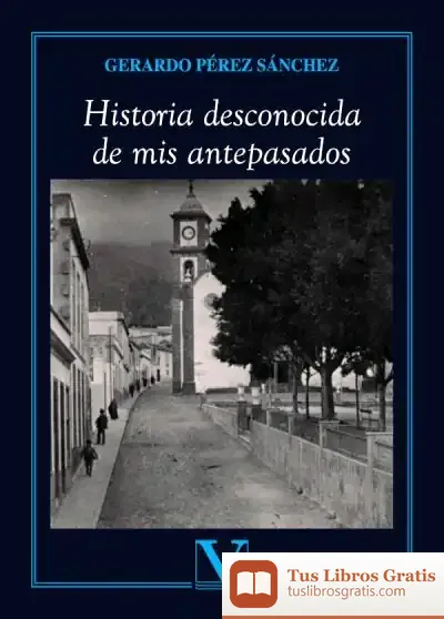 Descargar Historia Desconocida De Mis Antepasados