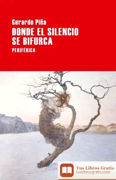 Descargar Donde El Silencio Se Bifurca