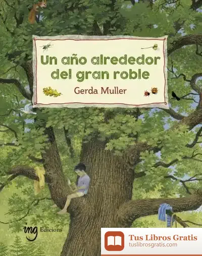 Descargar Un Any Al Voltant Del Gran Roure de Gerda Muller