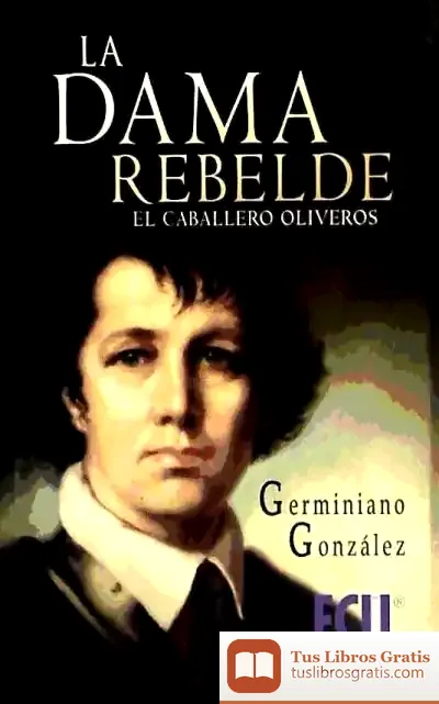 Descargar La Dama Rebelde (El Caballero Oliveros)