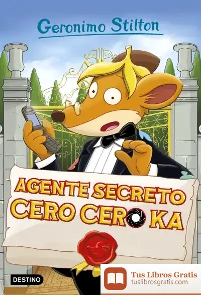 Descargar Agente Secreto Cero Cero Ka: Geronimo Stilton 43