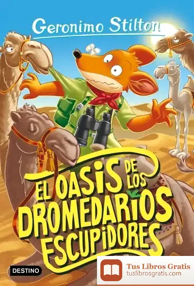 Descargar El Oasis De Los Dromedarios Escupidores