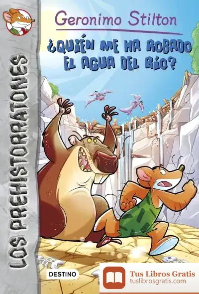 Descargar Geronimo Stilton 16. ¿Quién Me Ha Robado El Agua Del Río?