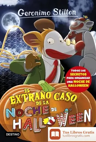 Descargar Geronimo Stilton 29. El Extraño Caso De La Noche De Halloween. Incluye Cuaderno