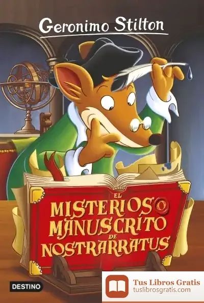 Descargar Geronimo Stilton 3. El Misterioso Manuscrito De Nostrarratus
