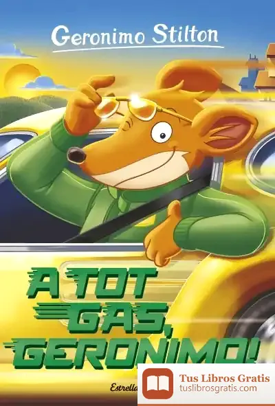Descargar Geronimo Stilton 59: A Tot Gas, Geronimo!