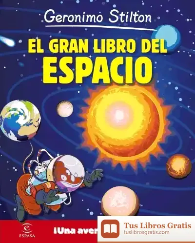 Descargar Geronimo Stilton. El Gran Libro Del Espacio