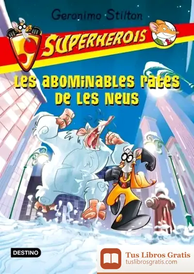 Descargar Les Abominables Rates De La Neu. Superherois
