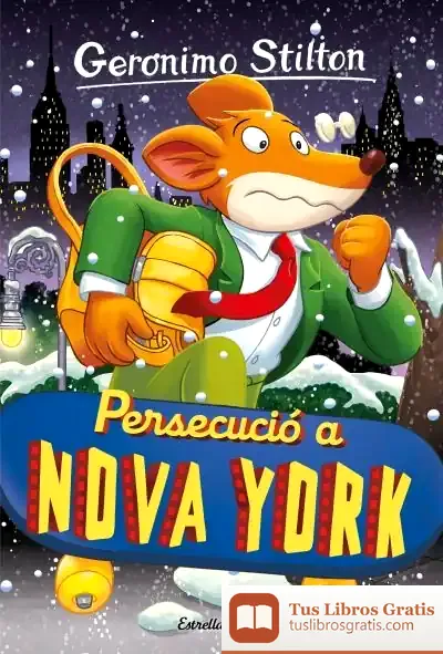 Descargar Persecució A Nova York de Geronimo Stilton