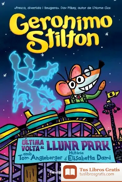 Descargar Última Volta Al Lluna Park de Geronimo Stilton