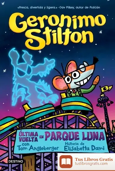 Descargar Última Vuelta En Parque Luna de Geronimo Stilton
