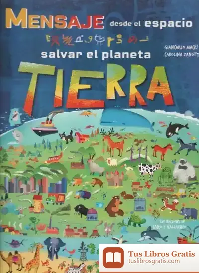 Descargar Mensaje Desde El Espacio. Salvar El Planeta Tierra