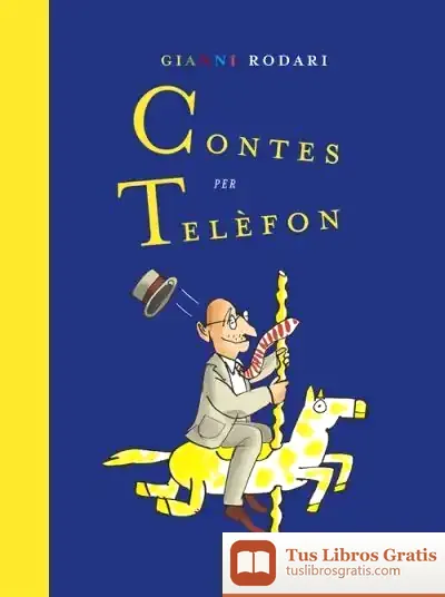 Descargar Contes Per Telèfon. Edició Especial: Edició Especial Pel Centenari De Rodari