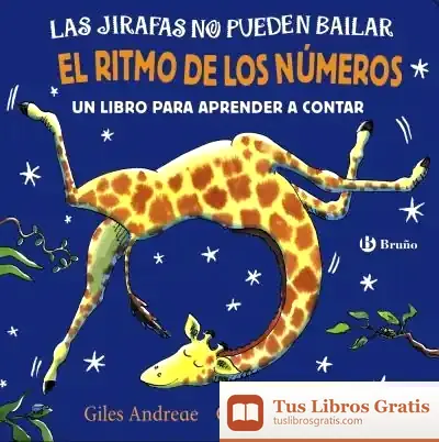 Descargar Las Jirafas No Pueden Bailar. El Ritmo De Los Números