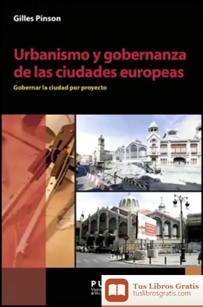 Descargar Urbanismo Y Gobernanza De Las Ciudades Europeas de Maya Plisétskaya
