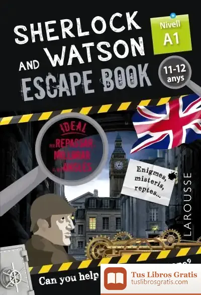 Descargar Sherlock & Watson. Escape Book Per Repassar Anglès. 11-12 Anys de Gilles Saint-martin