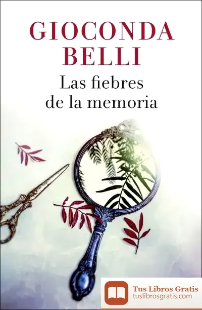 Descargar Las Fiebres De La Memoria