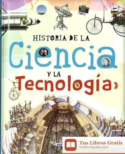 Descargar Biblioteca Esencial. Historia De La Ciencia Y La Tecnología