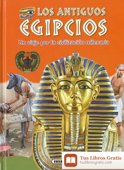 Descargar Los Antiguos Egipcios de Giorgio Bergamino