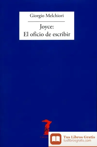 Descargar Joyce: El Oficio De Escribir de Brian Sher