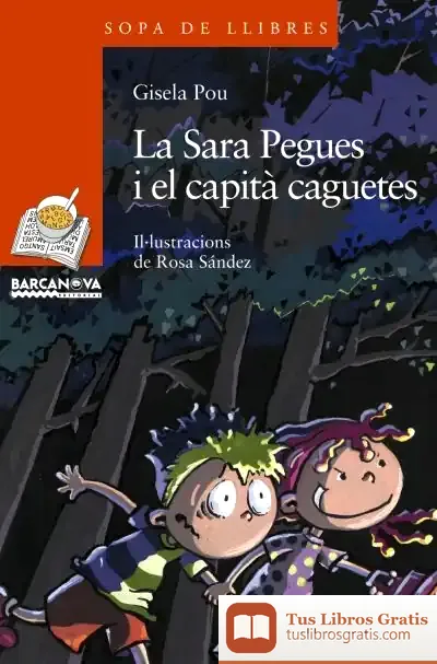 Descargar La Sara Pegues I El Capità Caguetes de Gisela Pou