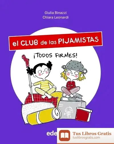 Descargar ¡Todos Firmes! de Giula Binazzi
