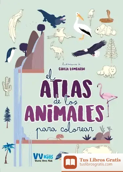 Descargar Atlas De Los Animales Para Colorear (Vvkids) de Giulia Lombardo