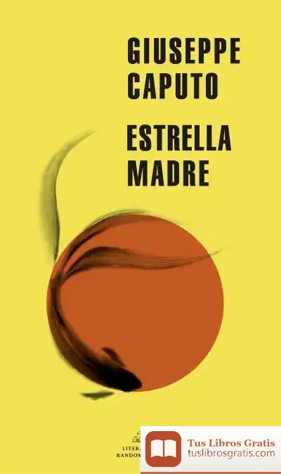 Descargar Estrella Madre (Mapa De Las Lenguas) de Giuseppe Caputo