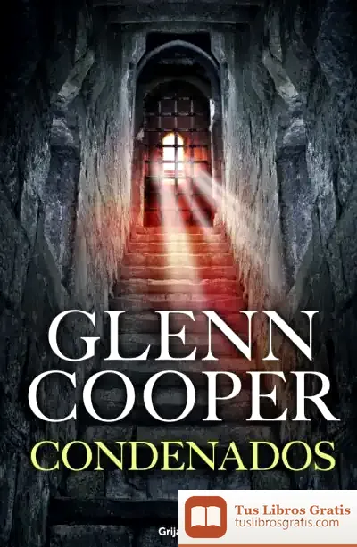 Descargar Condenados 1. Condenados de Glenn Cooper