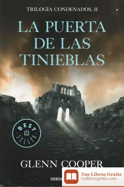 Descargar La Puerta De Las Tinieblas (Trilogía Condenados 2) de Glenn Cooper