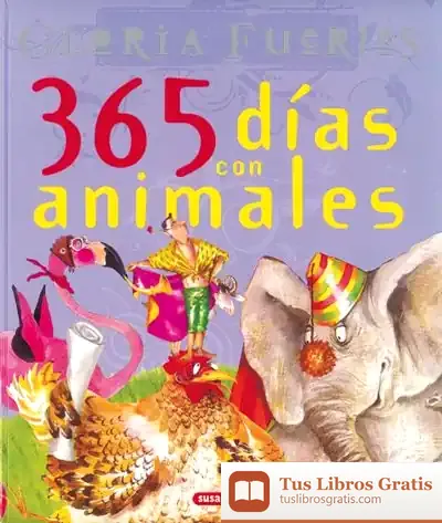 Descargar Grandes Libros. 365 Días Con Animales. Gloria Fuertes de Gloria Fuertes
