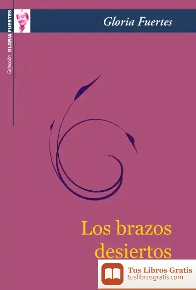 Descargar Los Brazos Desiertos de Gloria Fuertes