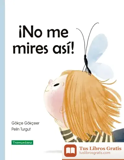 Descargar ¡No Me Mires Así!