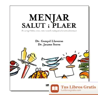 Descargar Menjar: Salut I Plaer de Galo Martínez de la Pera