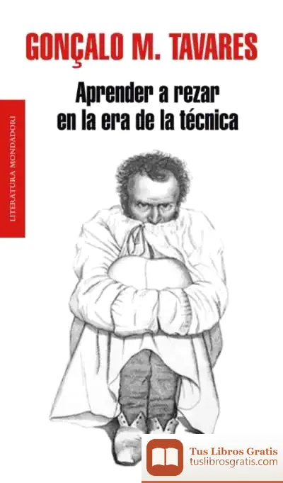 Descargar Aprender A Rezar En La Era De La Técnica