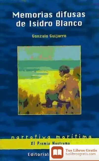 Descargar Memorias Difusas De Isidro Blanco
