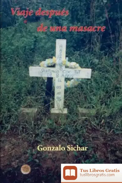 Descargar Viaje Después De Una Masacre