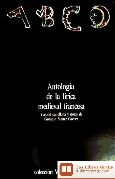 Descargar Antología De La Lírica Medieval Francesa