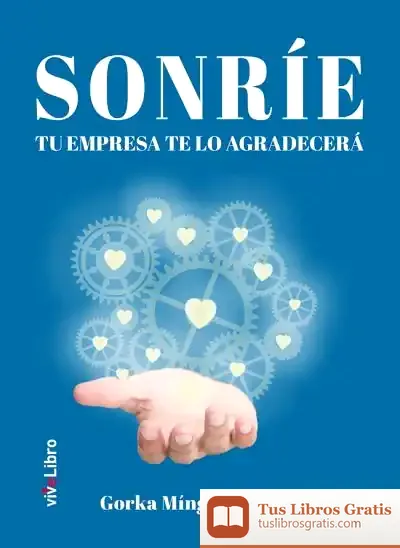 Descargar Sonríe, Tu Empresa Te Lo Agradecerá