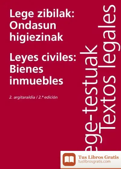 Descargar Lege Zibilak: Ondasun Higiezinak/Leyes Civiles: Bienes Inmuebles