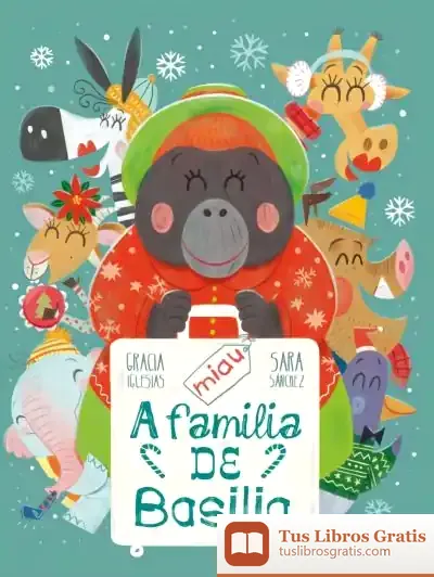 Descargar A Familia De Basilia de Gracia Iglesias